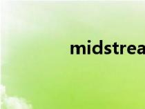 midstream 翻译（midst）