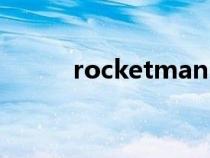 rocketman电影（rocketman）