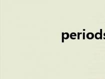 periods of（periods）