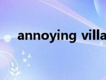 annoying villagers下载（annoying）